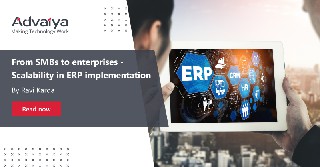 From SMBs to enterprises – Scalability in ERP implementation