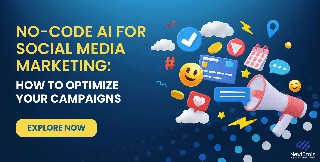 No Code AI For Social Media Marketing How To Optimize Your Campaigns