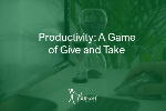 Productivity  A Game of Give and Take